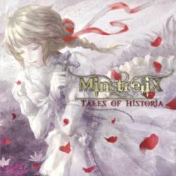MinstreliX : Tales of Historia